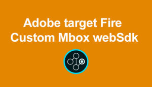 Adobe Target custom mbox