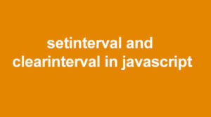 setinterval and clearinterval in javascript