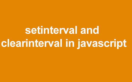 setinterval and clearinterval in javascript